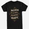 Clothing * | Harry Potter Words Are Magic Quote T-Shirt Opening Sales